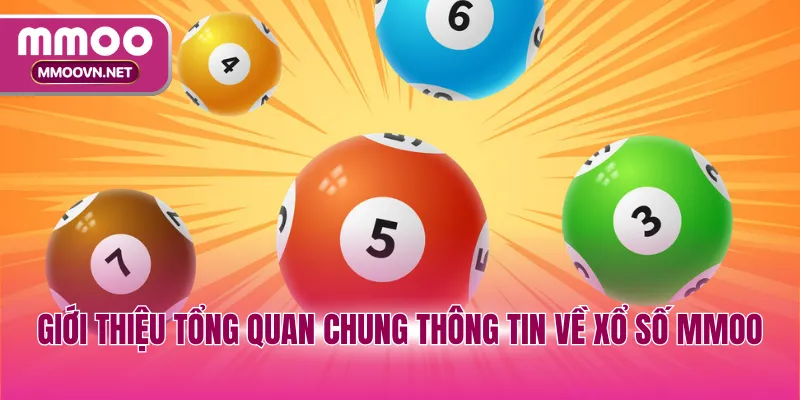 Giới thiệu tổng quan chung thông tin về xổ số MMOO