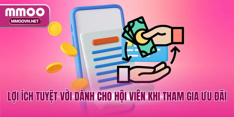 Lợi ích tuyệt vời dành cho hội viên khi tham gia ưu đãi